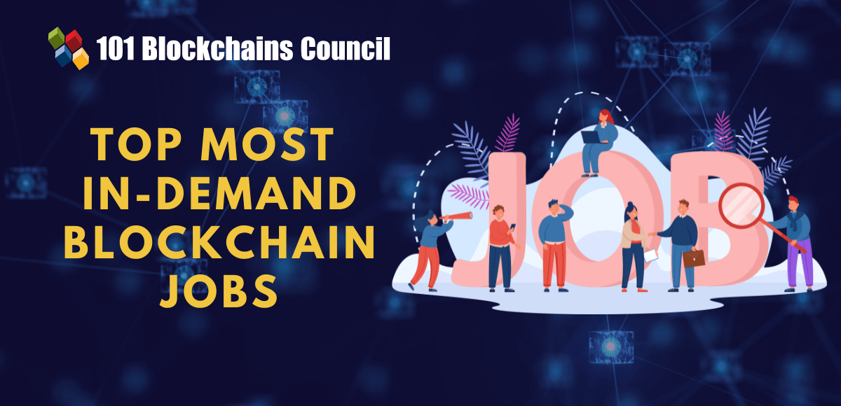 Top 10 Most In-demand jobs in Blockchain Technology for Beginners and Experienced